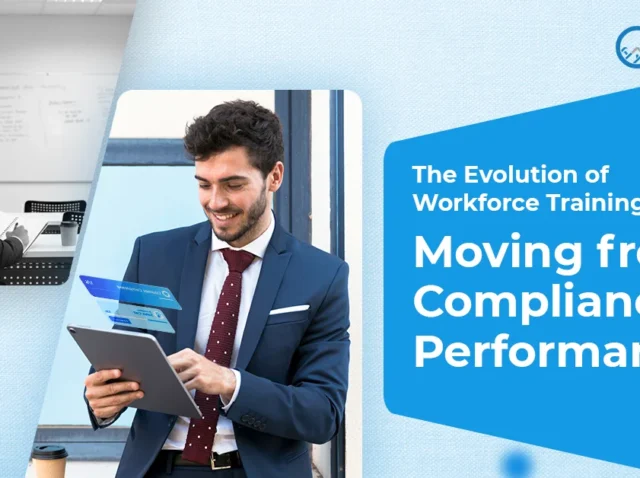 The-Evolution-of-Workforce-Training-Moving-from-Compliance-to-Performance